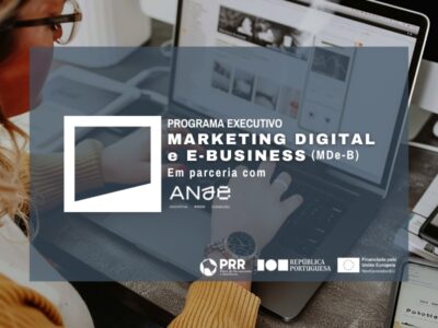 Programa Executivo em Marketing Digital e E-Business | 9ª Edição